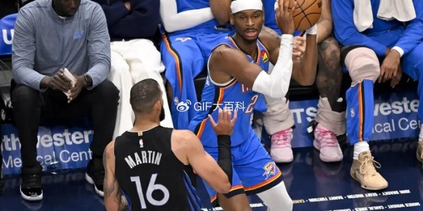 太狠了！亚历山大30+4+5+4隔扣打爆独行侠，123场20+历史第二|雷霆|克里斯蒂|客场|张伯伦|谢伊·吉尔杰斯-亚历山大_新浪体育_新浪新闻